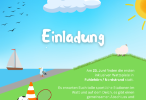Die gespiegelte Deichlandschaft sehen wir jetzt von hinten. Oben steht in der gleichen verspielten Schrift Einladung geschrieben. Auf dem Deich in kleinerer Schrift steht: Am 23. Juni finden die ersten inklusiven Wattspiele in Fuhlehörn / Nordstrand statt. Es erwarten Euch tolle sportliche Stationen im Watt und auf dem Deich, es gibt einen gemeinsamen Abschluss und Teilnehmer-Urkunden. Der Spaß und die Freude an Natur, Bewegung und Gemeinschaft steht im Vordergrund. Unten, etwas größer, die Hauptpunkte: Für Gruppen, Schulen, individuelle Sportlerinnen und Sportler ab 6 Jahren mit und ohne Behinderung. Alle Infos auf KSV-NF.de Bitte vorher anmelden auf bit.ly/Wattspiele