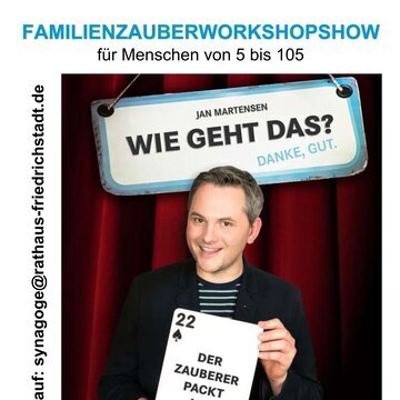 Plakat Fußzeile Friedrichstadt DIN A4 FAMILIENZAUBERWORKSHOPSHOW - Jan Martensen