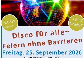 Veranstaltungsplakat für die inklusive „Disco für alle – Feiern ohne Barrieren“ am Freitag, 25. September 2026, von 19 bis 23 Uhr im Speicher Husum. Oben ist eine bunt beleuchtete Discokugel zu sehen. Der Eintritt kostet 3 Euro. Die Veranstaltung findet im Rahmen der Wanderausstellung „Echt mein Recht!“ statt und wird von der Lebenshilfe Husum und dem Speicher Husum begleitet.
