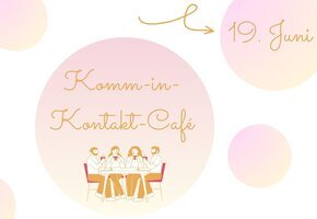 Komm-in-Kontakt-Café 19.6.2025