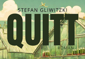 Musikalische Lesung mit Stefan Gliwitzki „Quitt“